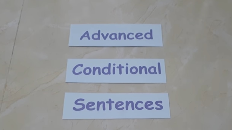 Advanced Conditional Sentences