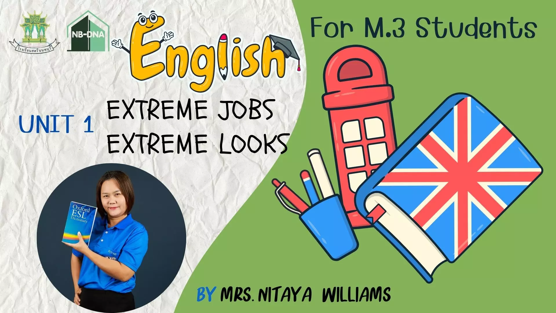 English M.3 Unit 1: Extreme Jobs Extreme Looks