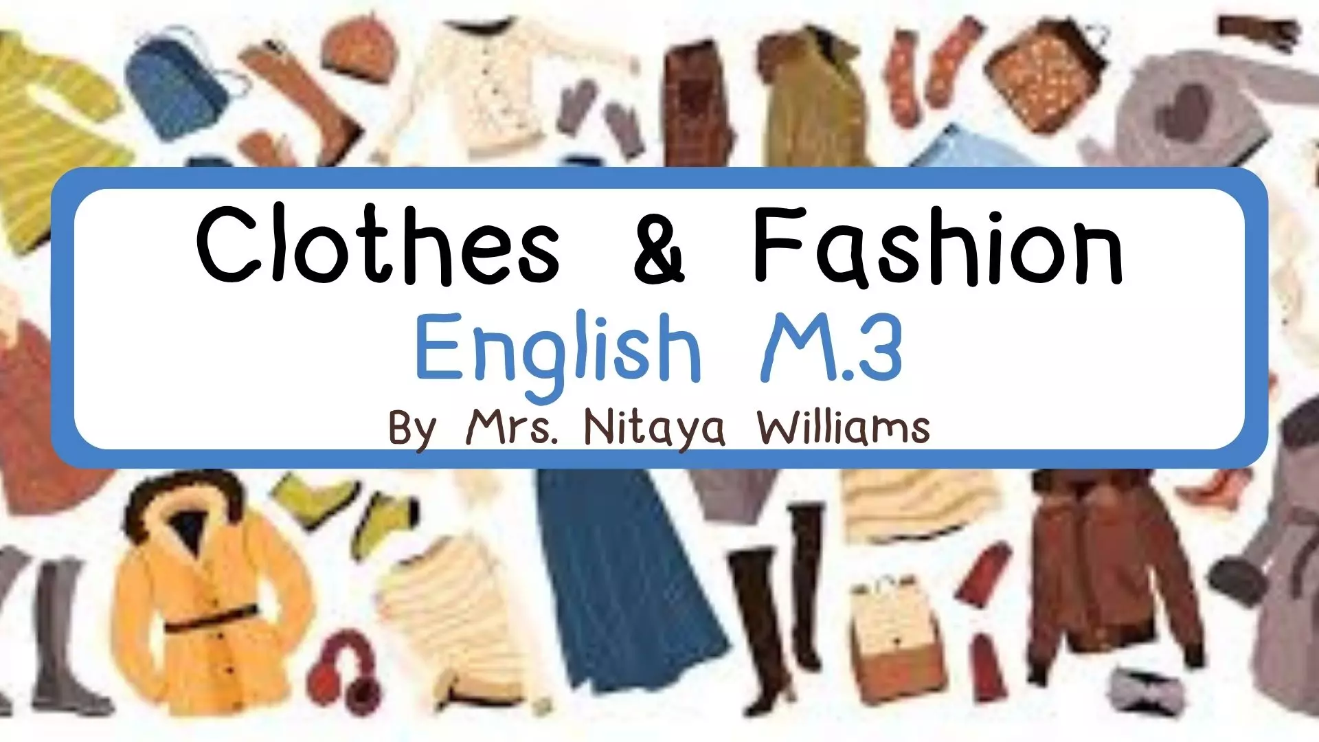 English M.3 : Clothes and Fashion